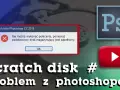 Jak zmienić dysk magazynujący w Photoshopie i poprawić wydajność