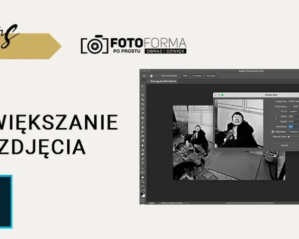 Jak rozciągnąć obraz w Photoshopie bez utraty jakości i detali